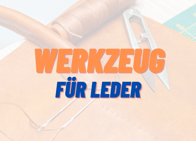 leder werkzeug