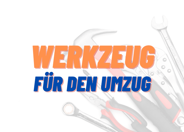 werkzeug für den umzug