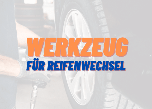 werkzeug reifenwechsel