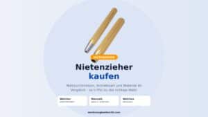 Nietenzieher kaufen – Durchmesser, Antriebsart und Material im Vergleich